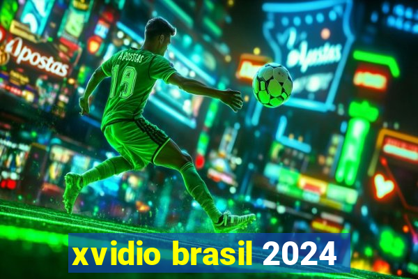 xvidio brasil 2024